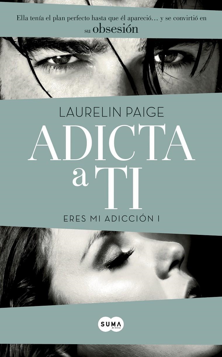 ADICTA A TI  | 9788483657560 | PAIGE, LAURELING | Llibreria La Gralla | Librería online de Granollers