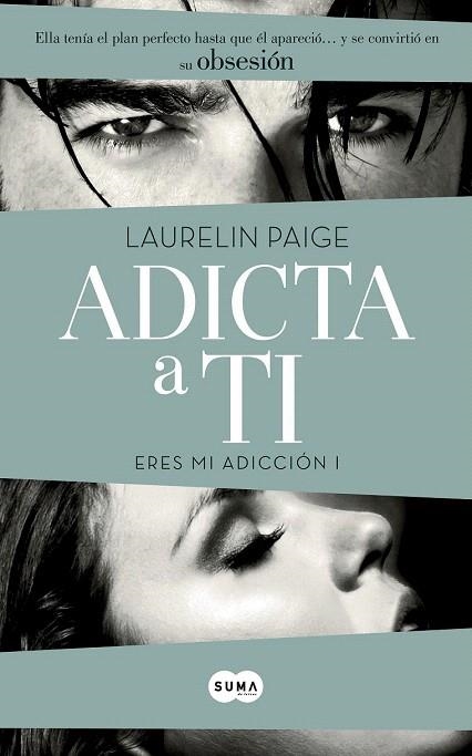 ADICTA A TI  | 9788483657560 | PAIGE, LAURELING | Llibreria La Gralla | Llibreria online de Granollers