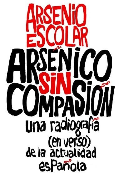 ARSÉNICO SIN COMPASIÓN | 9788499423517 | ARSENIO ESCOLAR | Llibreria La Gralla | Llibreria online de Granollers