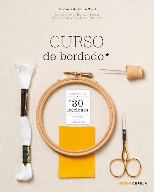 CURSO DE BORDADO | 9788448020071 | MADEL, MARION | Llibreria La Gralla | Librería online de Granollers