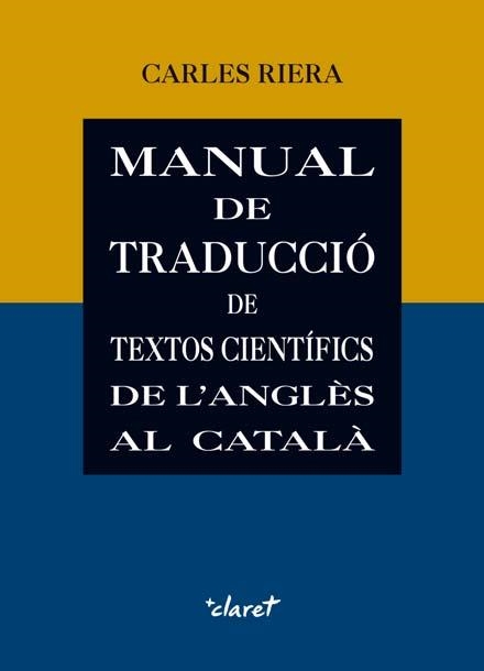 MANUAL DE TRADUCCIÓ DE TEXTOS CIENTÍFICS DE L'ANGLÈS ... | 9788498468359 | Llibreria La Gralla | Librería online de Granollers