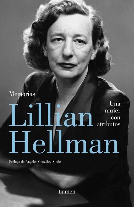 MUJER CON ATRIBUTOS, UNA | 9788426400239 | HELLMAN, LILLIAN | Llibreria La Gralla | Librería online de Granollers