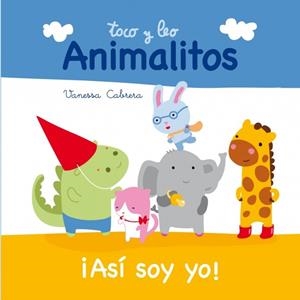 ANIMALITOS. ASÍ SOY YO | 9788448840396 | CABRERA, VANESSA | Llibreria La Gralla | Llibreria online de Granollers