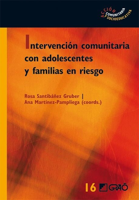 INTERVENCIÓN COMUNITARIA CON ADOLESCENTES Y FAMILIAS EN RIESGO | 9788499804828 | Llibreria La Gralla | Llibreria online de Granollers