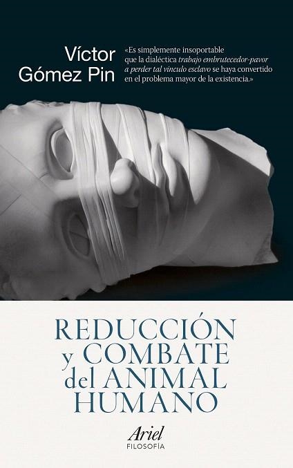 REDUCCIÓN Y COMBATE DEL ANIMAL HUMANO | 9788434418639 | GÓMEZ PIN, VÍCTOR  | Llibreria La Gralla | Librería online de Granollers