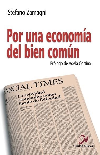 POR UNA ECONOMÍA DEL BIEN COMÚN | 9788497152488 | ZAMAGNI, STEFANO | Llibreria La Gralla | Librería online de Granollers