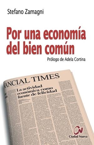 POR UNA ECONOMÍA DEL BIEN COMÚN | 9788497152488 | ZAMAGNI, STEFANO | Llibreria La Gralla | Librería online de Granollers