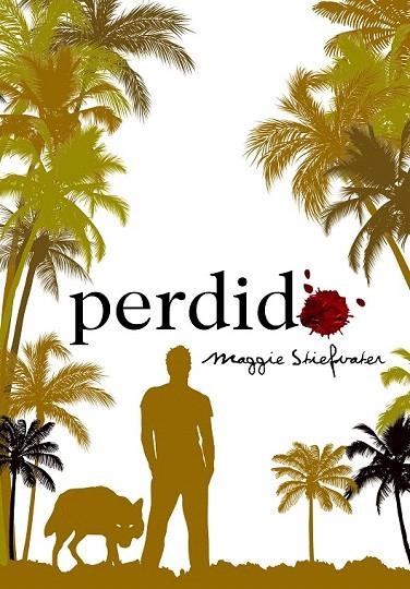 PERDIDO | 9788467574166 | STIEFVATER, MAGGIE | Llibreria La Gralla | Librería online de Granollers