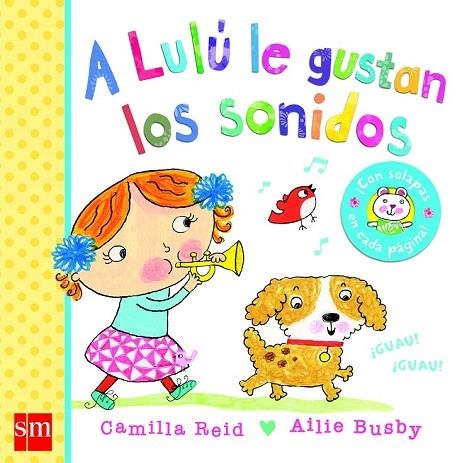 A LULU LE GUSTAN LOS SONIDOS | 9788467571868 | REID, CAMILLA | Llibreria La Gralla | Llibreria online de Granollers