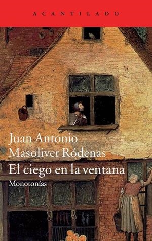 CIEGO EN LA VENTANA, EL | 9788416011230 | MASOLIVER RÓDENAS, JUAN ANTONIO | Llibreria La Gralla | Llibreria online de Granollers