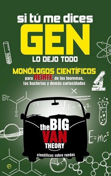SI TÚ ME DICES GEN LO DEJO TODO | 9788490601822 | THE BIG VAN THEORY | Llibreria La Gralla | Llibreria online de Granollers