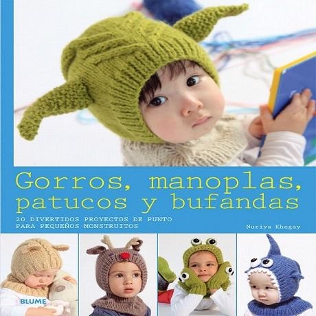 GORROS, MANOPLAS, PATUCOS Y BUFANDAS | 9788416138074 | KHEGAY, NURIYA | Llibreria La Gralla | Librería online de Granollers