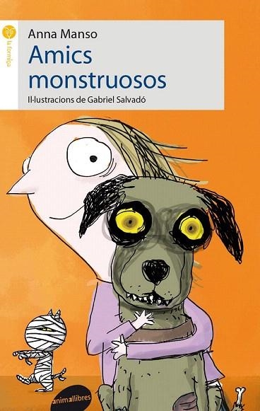 AMICS MONSTRUOSOS | 9788415975137 | MANSO MUNNÉ, ANNA | Llibreria La Gralla | Librería online de Granollers