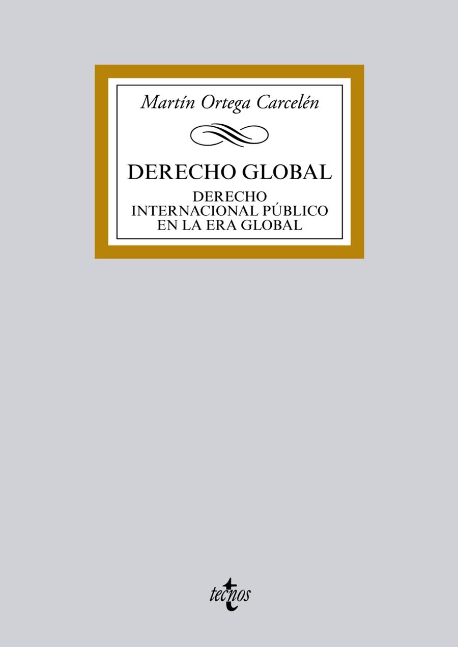 DERECHO GLOBAL | 9788430962716 | ORTEGA CARCELÉN, MARTÍN | Llibreria La Gralla | Llibreria online de Granollers