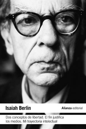 DOS CONCEPTOS DE LIBERTAD. EL FIN JUSTIFICA LOS MEDIOS. MI TRAYECTORIA INTELECTUAL (BOLSILLO) | 9788420689715 | BERLIN, ISAIAH | Llibreria La Gralla | Llibreria online de Granollers