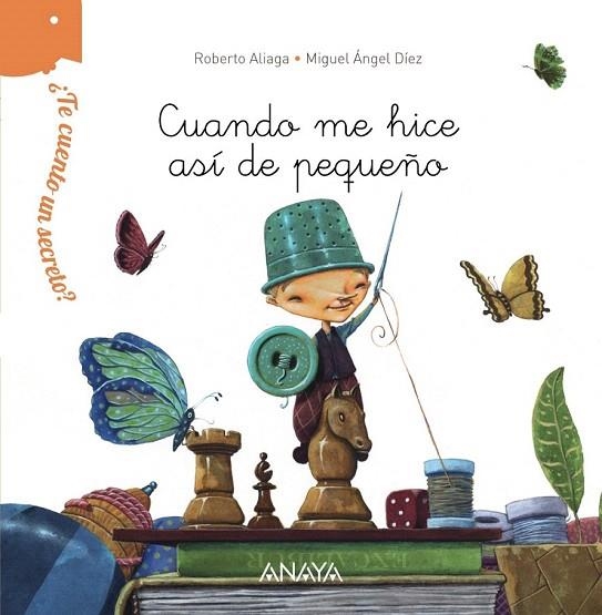 CUANDO ME HICE ASÍ DE PEQUEÑO | 9788467861518 | ALIAGA, ROBERTO | Llibreria La Gralla | Librería online de Granollers