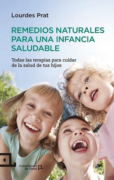 REMEDIOS NATURALES PARA UNA INFANCIA SALUDABLE | 9788416012220 | PRAT, LOURDES | Llibreria La Gralla | Llibreria online de Granollers