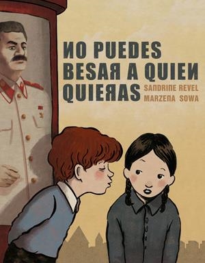 NO PUEDES BESAR A QUIEN QUIERAS | 9788415724773 | REVEL, SANDRINE/SOWA, MARZENA | Llibreria La Gralla | Librería online de Granollers