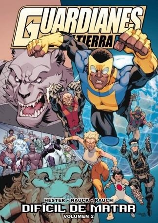 GUARDIANES DE LA TIERRA 2. DIFICIL DE MATAR | 9788416074266 | HESTER / NAUCK / RAUCH | Llibreria La Gralla | Llibreria online de Granollers