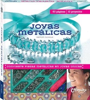 JOYAS METÁLICAS | 9789876372985 | NICHOLS, KAITLYN | Llibreria La Gralla | Librería online de Granollers