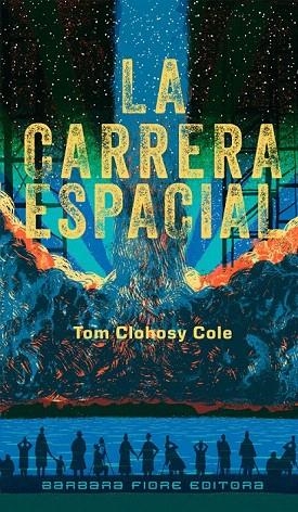 CARRERA ESPACIAL, LA | 9788415208563 | CLOHOSY COLE, TOM | Llibreria La Gralla | Librería online de Granollers