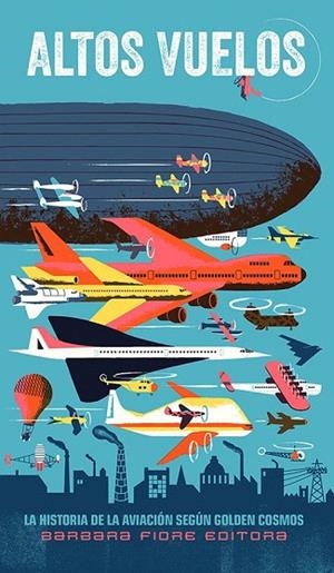 ALTO VUELOS | 9788415208570 | COSMOS, GOLDEN/DOLZ, DANIEL | Llibreria La Gralla | Librería online de Granollers