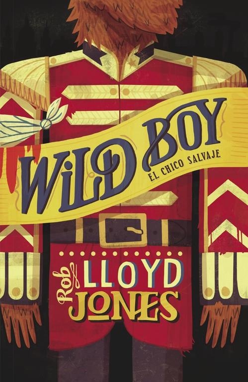 WILD BOY. EL CHICO SALVAJE | 9788420414867 | LLOYD JONES, ROB | Llibreria La Gralla | Llibreria online de Granollers