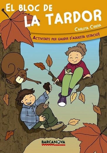 BLOC DE LA TARDOR, EL | 9788448934002 | CIRERA, CARLOTA | Llibreria La Gralla | Librería online de Granollers