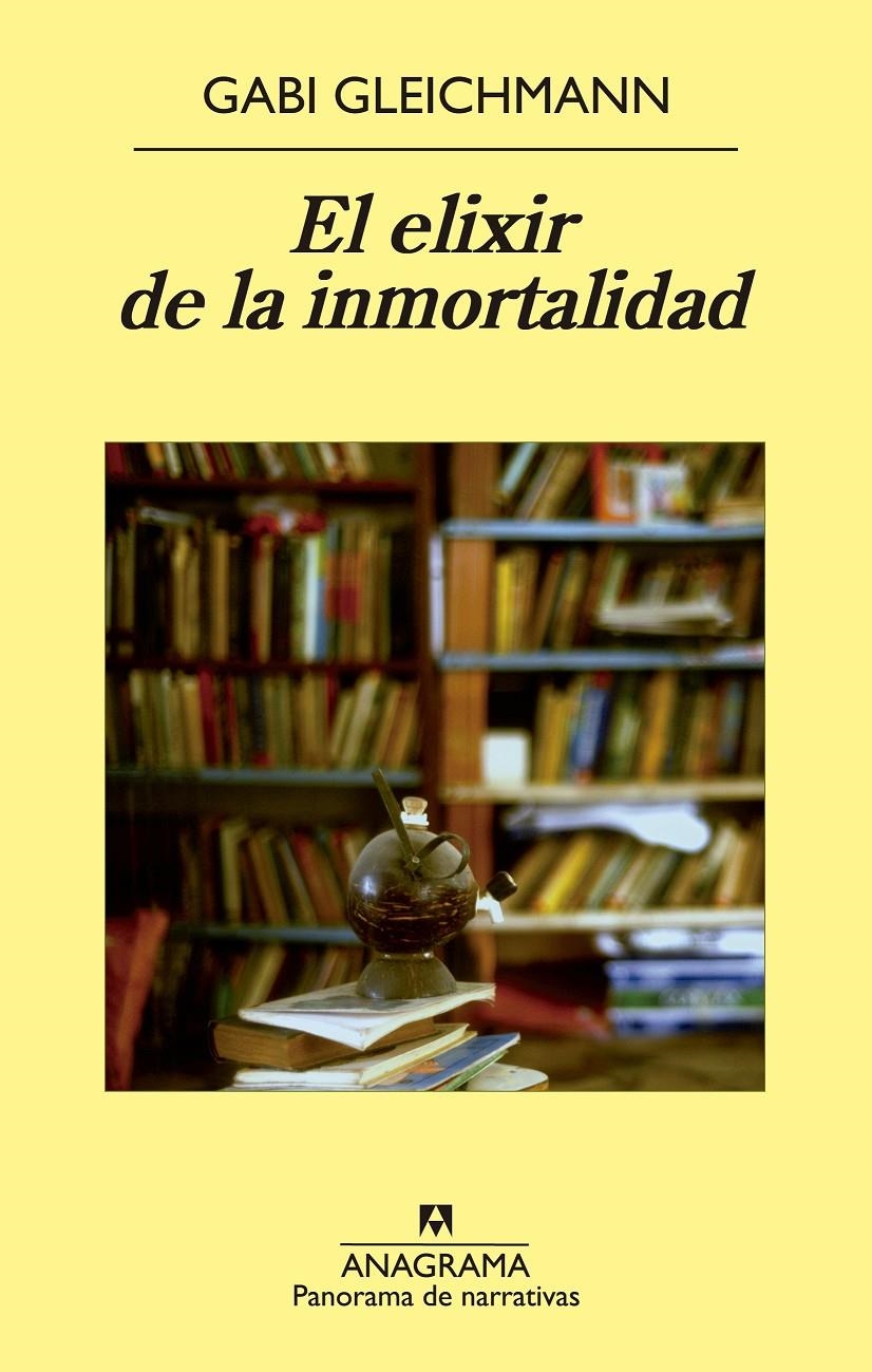 ELIXIR DE LA INMORTALIDAD, EL | 9788433979032 | GLEICHMANN, GABI | Llibreria La Gralla | Librería online de Granollers
