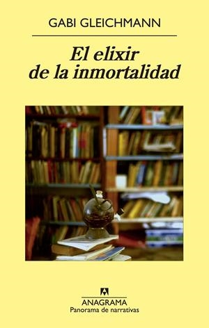 ELIXIR DE LA INMORTALIDAD, EL | 9788433979032 | GLEICHMANN, GABI | Llibreria La Gralla | Llibreria online de Granollers