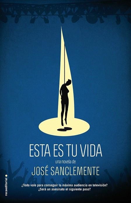 ESTA ES TU VIDA | 9788499187600 | SANCLEMENTE, JOSÉ | Llibreria La Gralla | Librería online de Granollers