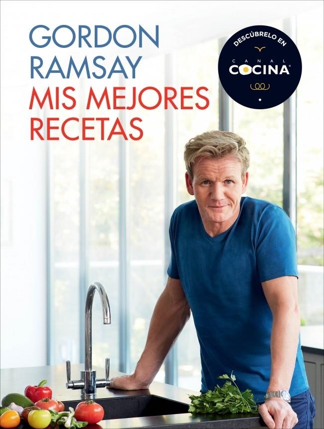 MIS MEJORES RECETAS | 9788415989479 | RAMSAY, GORDON | Llibreria La Gralla | Librería online de Granollers