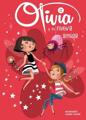 OLIVIA Y SU NUEVA AMIGA (OLIVIA NÚM.3) | 9788448840358 | VAQUE SUGRAÑES, LAURA / CASAS SUROS, MONTSER | Llibreria La Gralla | Librería online de Granollers