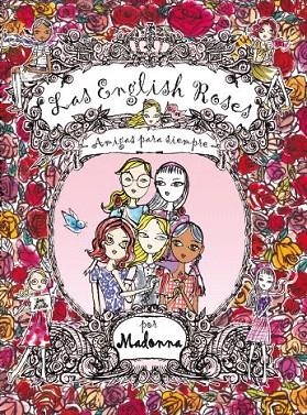 ENGLISH ROSES: AMIGAS PARA SIEMPRE, THE | 9788416082650 | MADONNA | Llibreria La Gralla | Librería online de Granollers