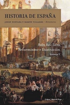 HISTORIA DE ESPAÑA 5. REFORMISMO E ILUSTRACIÓN | 9788498927535 | RUIZ TORRES, PEDRO | Llibreria La Gralla | Llibreria online de Granollers