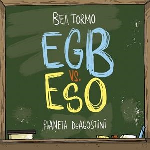 EGB VS ESO | 9788416051847 | TORMO, BEA | Llibreria La Gralla | Librería online de Granollers