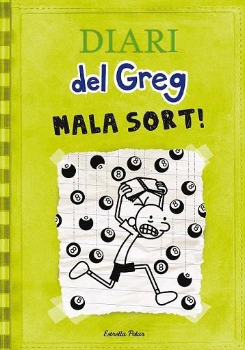 DIARI DEL GREG 8. MALA SORT! | 9788490574904 | KINNEY, JEFF | Llibreria La Gralla | Llibreria online de Granollers