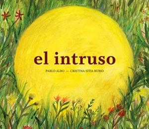 INTRUSO, EL | 9788494285400 | PÉREZ ANTÓN, PABLO | Llibreria La Gralla | Llibreria online de Granollers