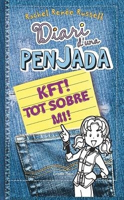DIARI D'UNA PENJADA 6 1/2. KFT TOT SOBRE MI | 9788490574430 | RUSSELL, RACHEL RENÉE | Llibreria La Gralla | Librería online de Granollers