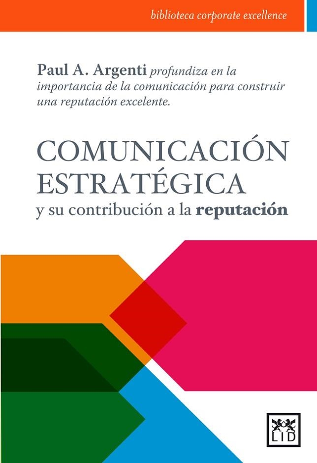 COMUNICACION ESTRATEGICA Y SU CONTRIBUCION A LA REPUTACION | 9788483569375 | ARGENTI, PAUL A. | Llibreria La Gralla | Librería online de Granollers