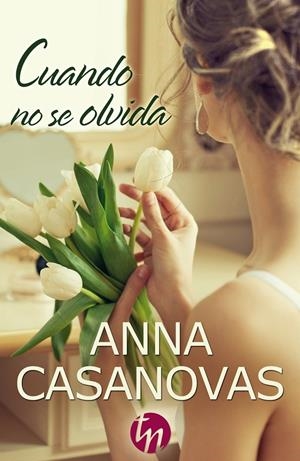 CUANDO NO SE OLVIDA | 9788468747156 | CASANOVAS, ANNA | Llibreria La Gralla | Librería online de Granollers