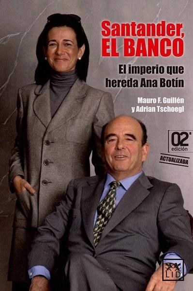 SANTANDER EL BANCO | 9788483569900 | GUILLÉN, MAURO F./TSCHOEGL, ADRIAN | Llibreria La Gralla | Librería online de Granollers