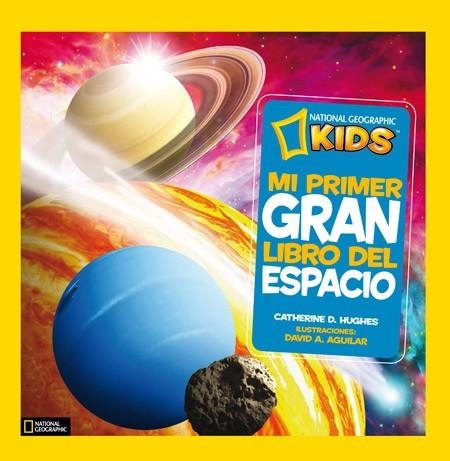 MI PRIMER GRAN LIBRO DEL ESPACIO | 9788482985893 | D. HUGHES, CATHERINE | Llibreria La Gralla | Librería online de Granollers