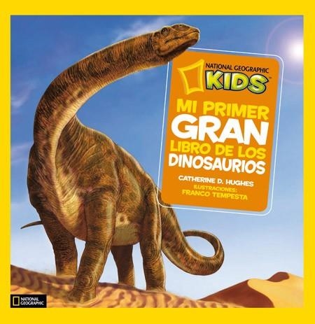 MI PRIMER GRAN LIBRO DE LOS DINOSAURIOS | 9788482985909 | D. HUGHES, CATHERINE | Llibreria La Gralla | Librería online de Granollers