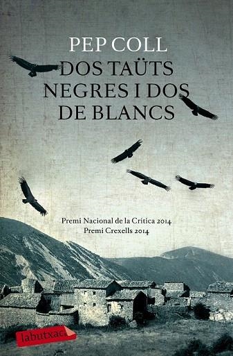 DOS TAÜTS NEGRES I DOS DE BLANCS (BUTXACA) | 9788499309132 | COLL, PEP | Llibreria La Gralla | Librería online de Granollers