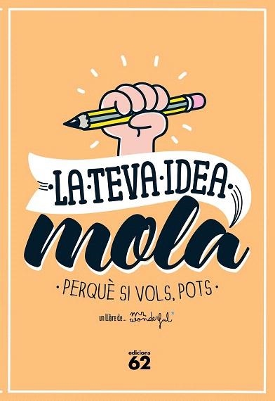 TEVA IDEA MOLA, LA | 9788429773354 | MR. WONDERFUL | Llibreria La Gralla | Librería online de Granollers