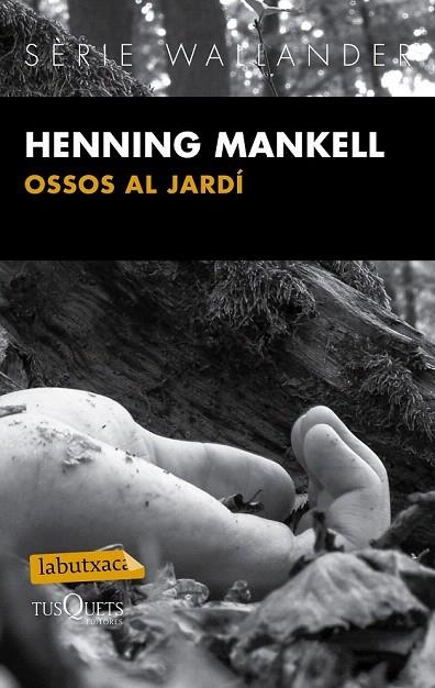 OSSOS AL JARDÍ (BUTXACA) | 9788483839430 | MANKELL, HENNING | Llibreria La Gralla | Llibreria online de Granollers