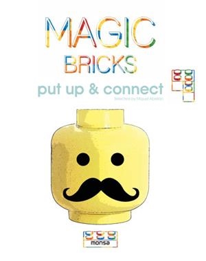 MAGIC BRICKS. PUT UP & CONNECT | 9788415829713 | ABELLÁN, MIQUEL | Llibreria La Gralla | Llibreria online de Granollers