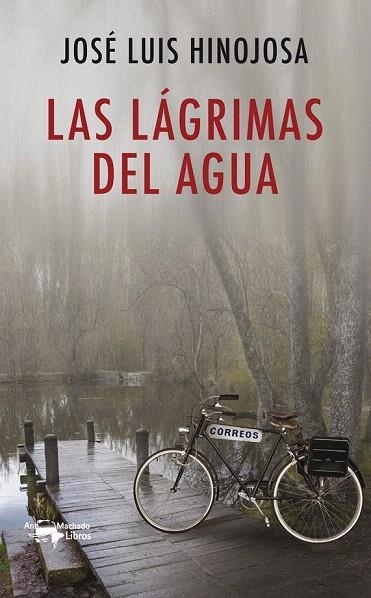 LÁGRIMAS DEL AGUA, LAS | 9788477749936 | HINOJOSA, JOSÉ LUIS | Llibreria La Gralla | Librería online de Granollers