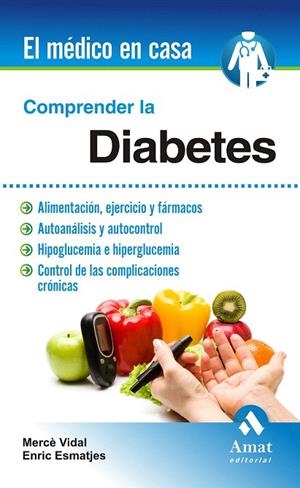 COMPRENDER LA DIABETES | 9788497357500 | VIDAL, MERCÈ /ESMATJES, ENRIC | Llibreria La Gralla | Librería online de Granollers